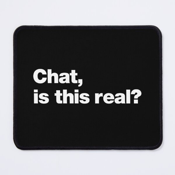 Item preview, Chat, is this real? designed and sold by chestify.