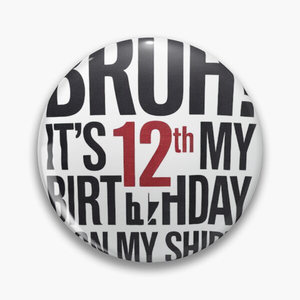 Artikelvorschau, Bruder, es ist mein 12. Geburtstagsschild, meine 12-jährige Party 1 entworfen und verkauft von KonstanKoraner.