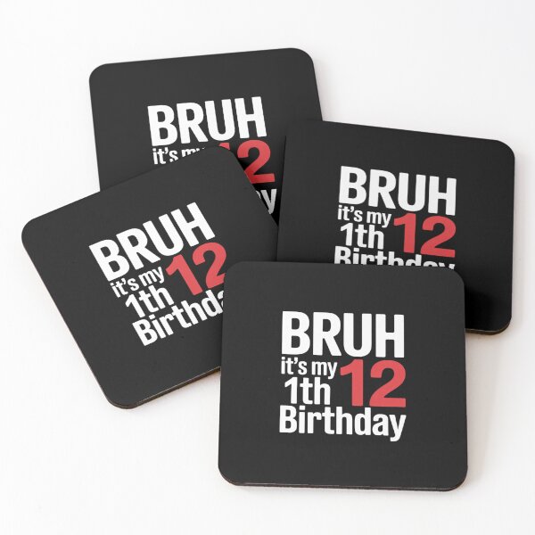 Item preview, Bruh It's My 12th Birthday Sign My Birthday4  designed and sold by KonstanKoraner.