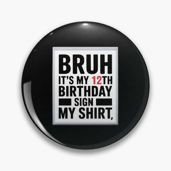 Item preview, Bruh It's My 12th Birthday Twelve 12 Year Old 12yr Confetti  designed and sold by KonstanKoraner.