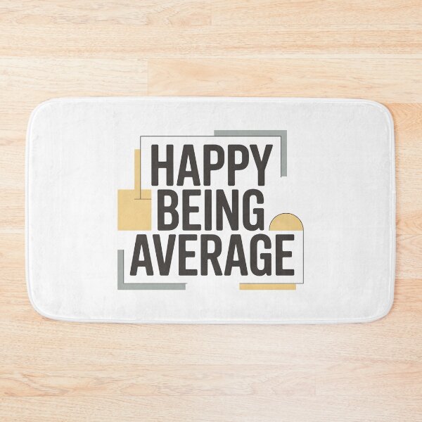 Item preview, Happy Being Average designed and sold by SignumShop.