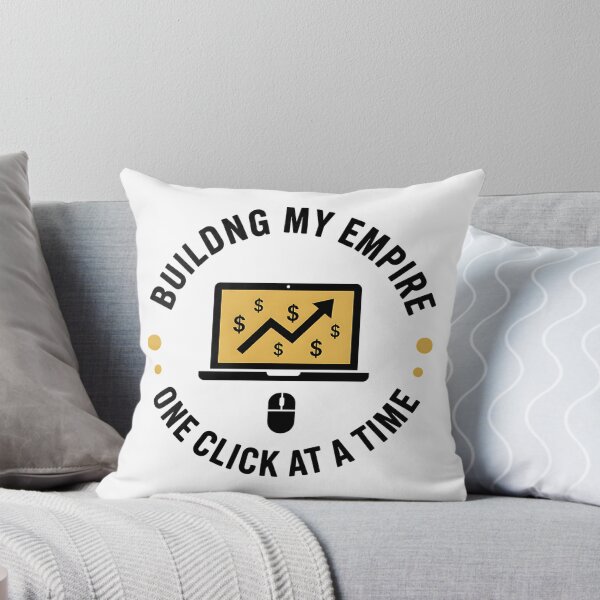 Item preview, Building My Empire One Click At A Time designed and sold by Silent Watch Threads..