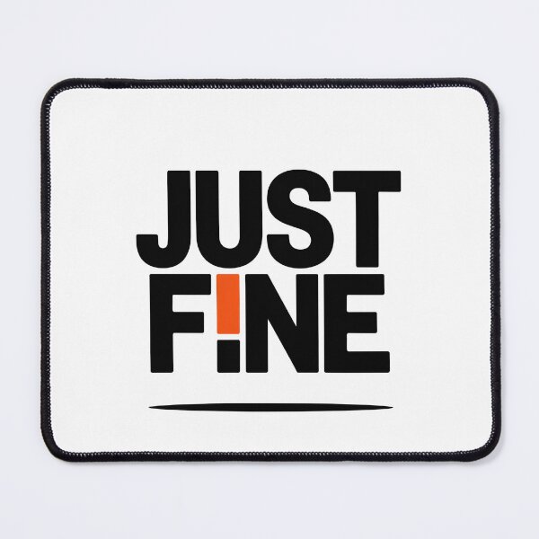 Item preview, Just Fine Today designed and sold by SignumShop.