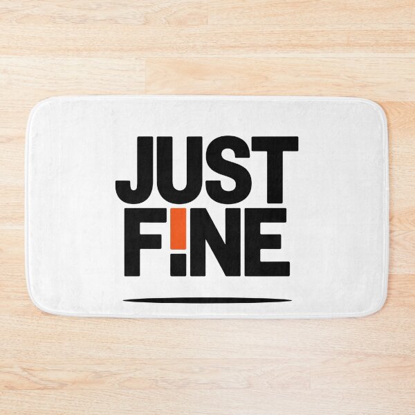 Item preview, Just Fine Today designed and sold by SignumShop.