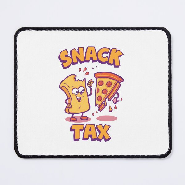 Item preview, Snack Tax | Funny Cute Food Meme Design designed and sold by Draphenix .