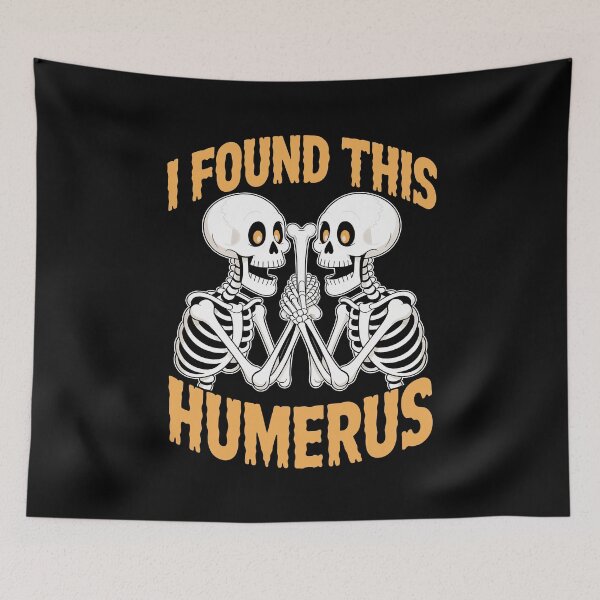 Item preview, I Found This Humerus Funny Skeleton & Anatomy Gift for Medics designed and sold by SkymarArt.