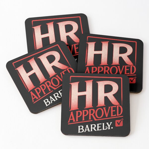 Item preview, HR Approved Barely – Funny Office Humor  | Sarcastic Corporate Work Saying designed and sold by Cree8if.