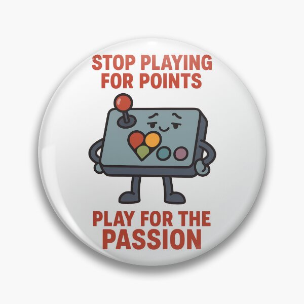 Item preview, Stop Playing for Points Play for the Passion Arcade Design designed and sold by TeeTimeTreasure.