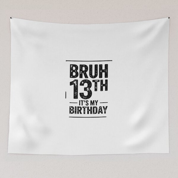 Item preview, Bruh It's My 13th Birthday 13 Years Old 13 Birthday12  designed and sold by dainegilbert.