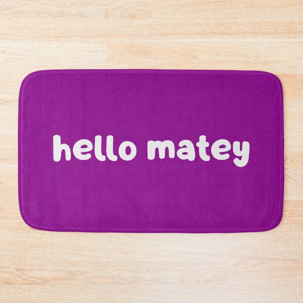 Item preview, Hello Matey designed and sold by glowdesigns.