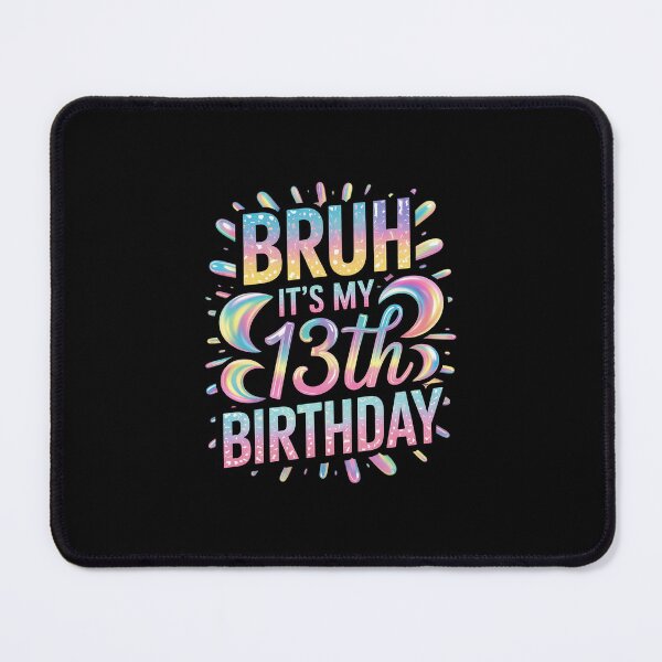 Item preview, bruh it's my 13th birthday 13 years old birthday12 designed and sold by dainegilbert.