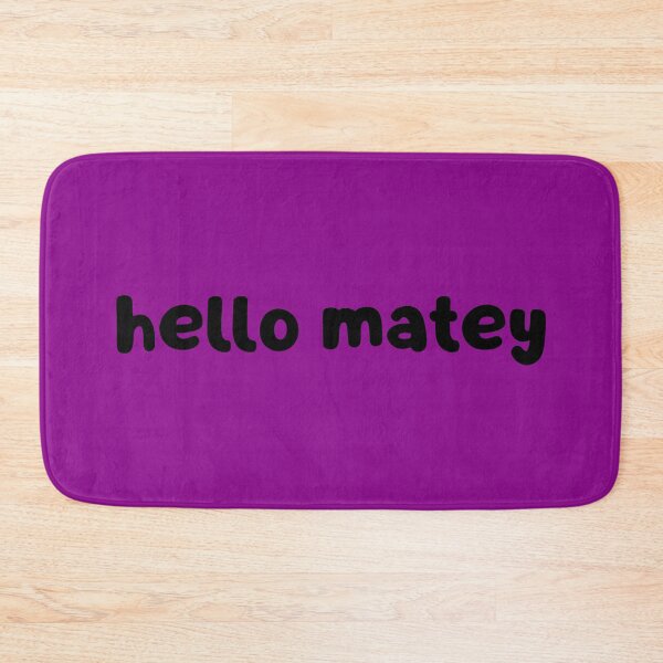Item preview, Hello Matey designed and sold by glowdesigns.