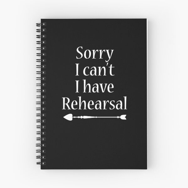 Item preview, Sorry I Can't I Have Rehearsal V5 designed and sold by TeeTimeGuys.