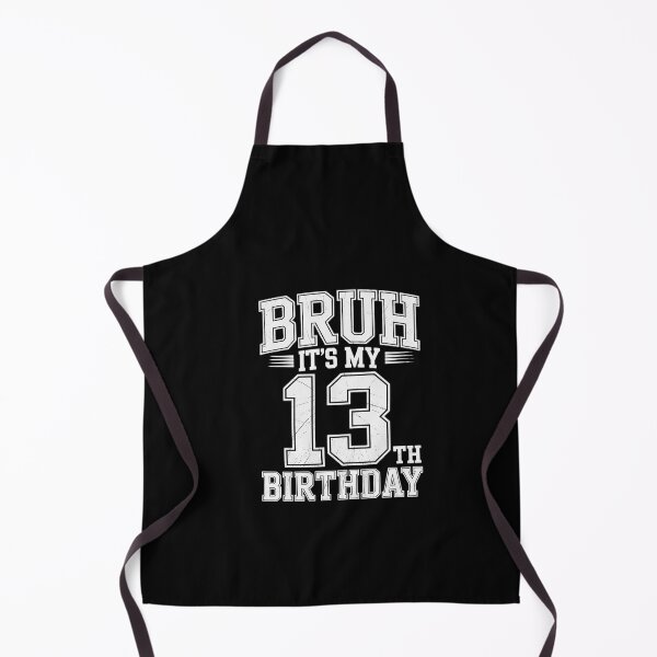 Item preview, Bruh It's My 13th Birthday Boys 13 Year Old Birthday Girl designed and sold by dainegilbert.