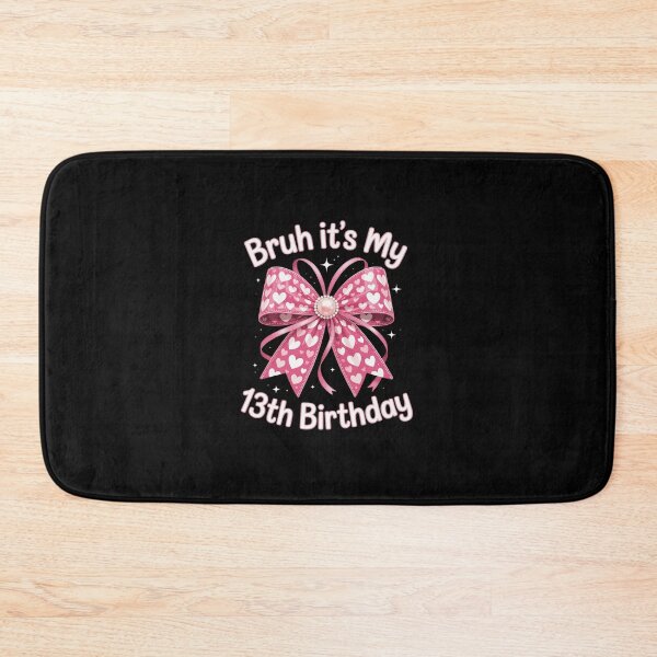 Item preview, Bruh It's My 13th Birthday Coquette Bow 13 Year Old  designed and sold by dainegilbert.