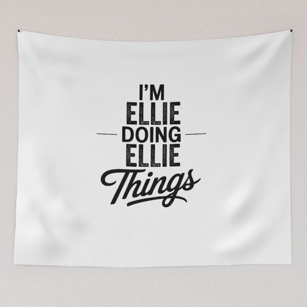 Item preview, I'm Ellie Doing Ellie Things designed and sold by Oussinc.