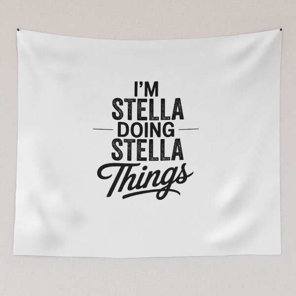 Item preview, I'm Stella Doing Stella Things designed and sold by Oussinc.