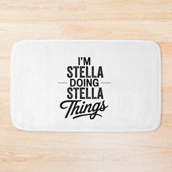 Item preview, I'm Stella Doing Stella Things designed and sold by Oussinc.
