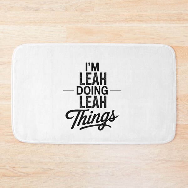 Item preview, I'm Leah Doing Leah Things designed and sold by Oussinc.