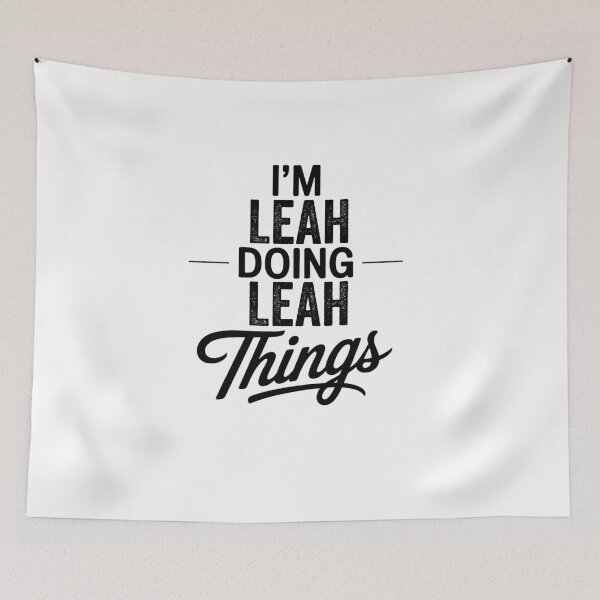 Item preview, I'm Leah Doing Leah Things designed and sold by Oussinc.