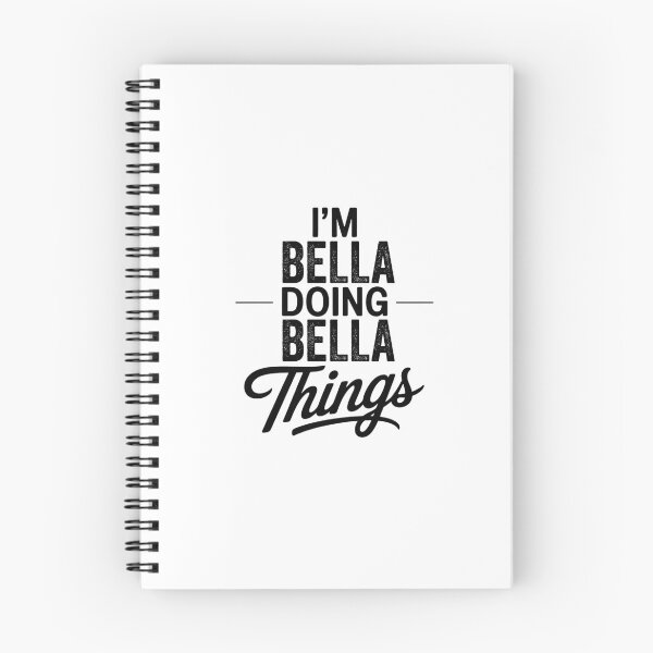 Item preview, I'm Bella Doing Bella Things designed and sold by Oussinc.