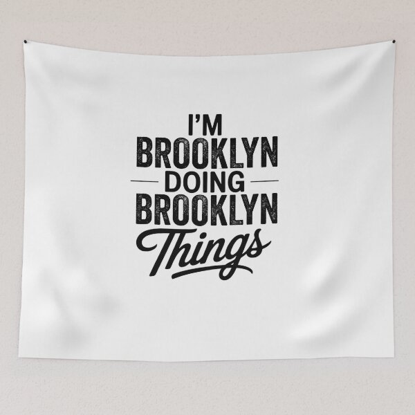 Item preview, I'm Brooklyn Doing Brooklyn Things designed and sold by Oussinc.
