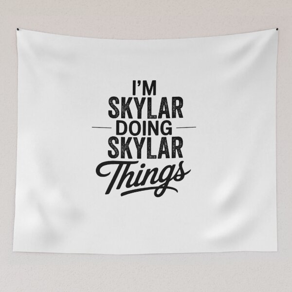 Item preview, I'm Skylar Doing Skylar Things designed and sold by Oussinc.