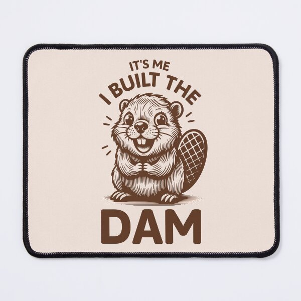 Item preview, It's Me, I Built The Dam Funny Playful Beaver designed and sold by KLArtzStore.