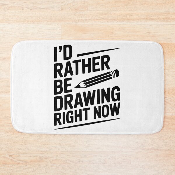 Item preview, I’d Rather Be Drawing Right Now designed and sold by Frank Ring.