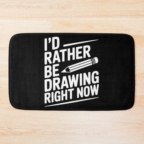 Item preview, I’d Rather Be Drawing Right Now designed and sold by Frank Ring.