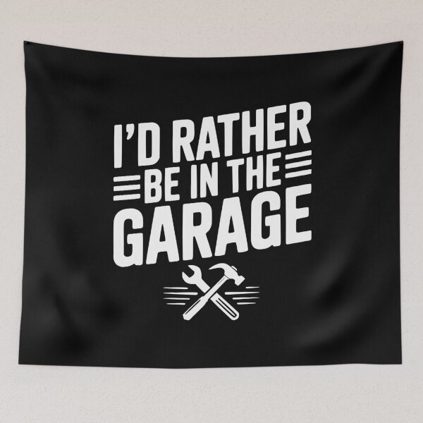 Item preview, I’d Rather Be in the Garage designed and sold by Frank Ring.