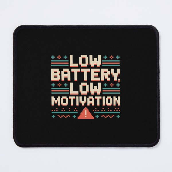 Item preview, Low Battery Low Motivation Pixel Funny Gamer & Coder designed and sold by JonBarnes22.
