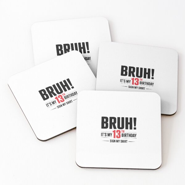 Item preview, Bruh Its My 13th Birthday Sign My 13 Year Old Bday  designed and sold by Belkisallen.