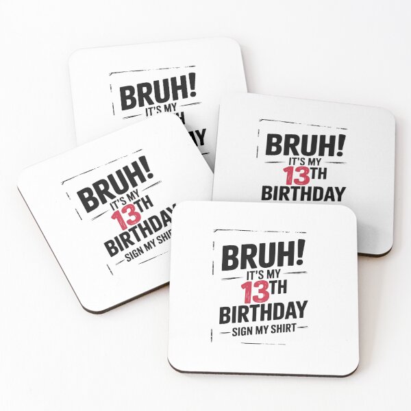 Item preview, Bruh It's My 13th Birthday Sign My 13 Year Old  designed and sold by Belkisallen.