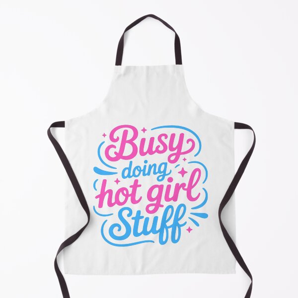 Item preview, Busy Doing Hot Girl Stuff! Funny Girly designed and sold by PMCreative.