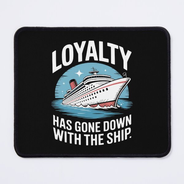 Item preview, Loyalty Has Gone Down With The Ship Spending Disrespect designed and sold by JulienAureo.