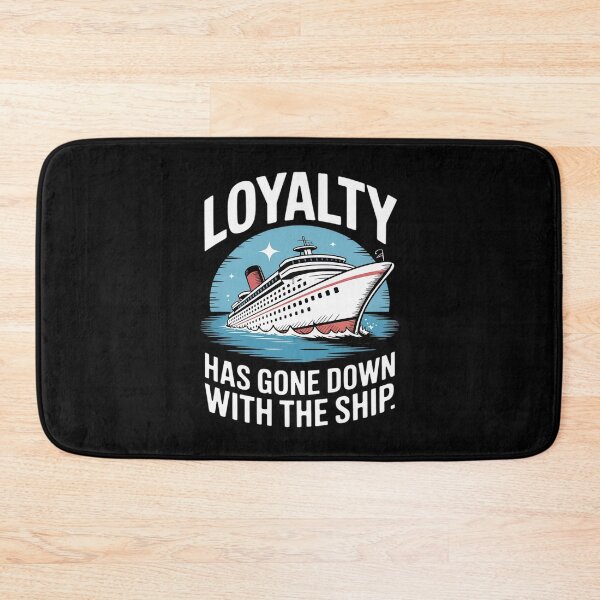 Item preview, Loyalty Has Gone Down With The Ship Spending Disrespect designed and sold by JulienAureo.
