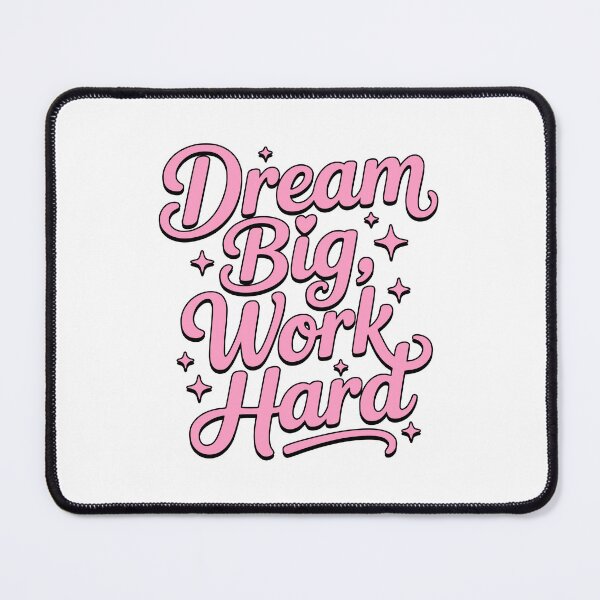 Item preview, Dream Big Work Hard! Inspirational Girly designed and sold by PMCreative.