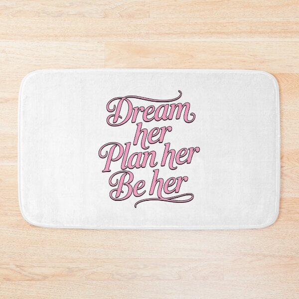 Item preview, Dream Her Plan her Be Her! Inspirational Girly designed and sold by PMCreative.