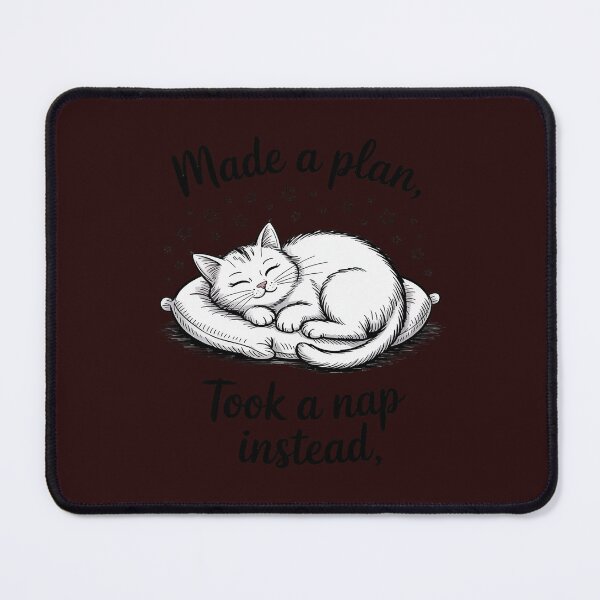 Item preview, Made a Plan Took a Nap Instead Funny Cat designed and sold by JulienAureo.