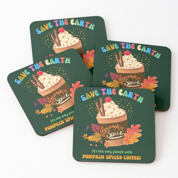 Item preview, Save the Earth, it's the only Planet with pumpkin Spice Coffee 003 designed and sold by FCS Specialties LLC.