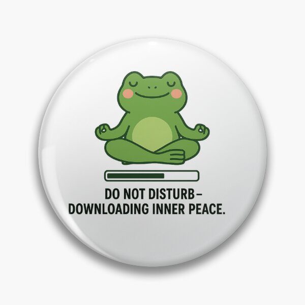 Item preview, Do Not Disturb Frog – Funny Meditating Frog Quote | Downloading Inner Peace Sticker, Phone Case & Pin designed and sold by Paperpoison.