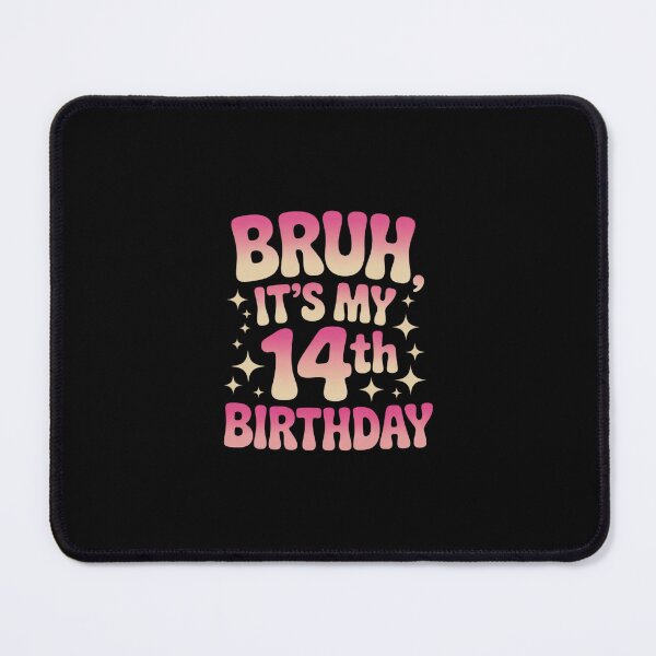 Item preview, Bruh It's My 14th Birthday 14 Year Old 14yr Cute Groovy designed and sold by Belkisallen.