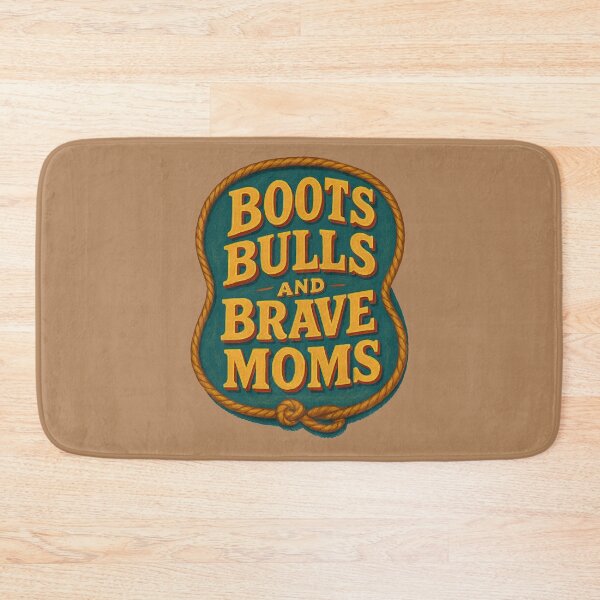 Item preview, Boots Bulls and Brave Moms designed and sold by FrictionMaxxing.