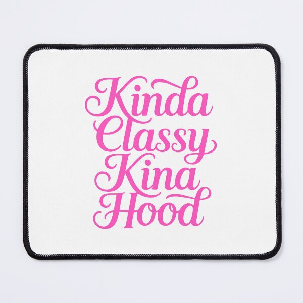 Item preview, Kinda Classy Kinda Hood! Inspirational Pink designed and sold by PMCreative.