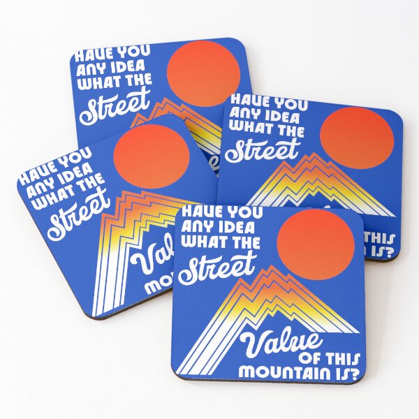Item preview, Have You Any Idea What The Street Value of This Mountain Is? - Better Off Dead Movie designed and sold by acquiesce13.