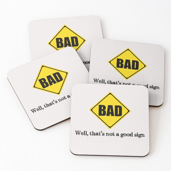 Item preview, Bad That's Not A Good Sign - Funny Warning Caution Gift Ideas for Negative People and Pessimist designed and sold by merkraht.