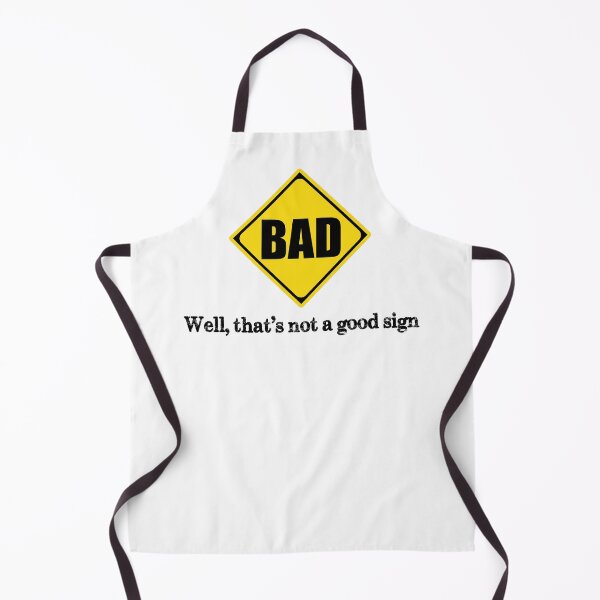 Item preview, Bad That's Not A Good Sign - Funny Warning Caution Gift Ideas for Negative People and Pessimist designed and sold by merkraht.