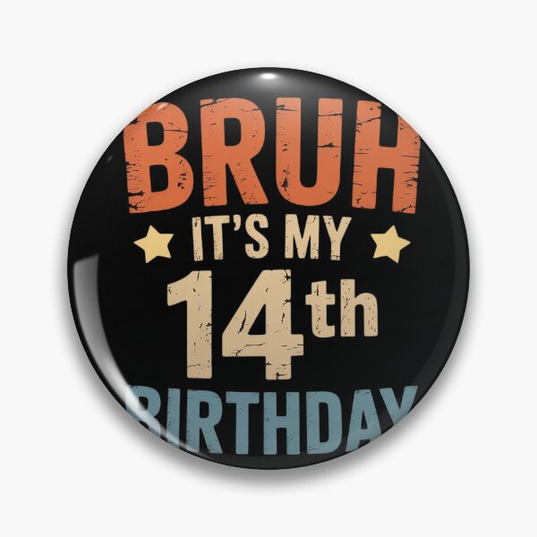 Item preview, Bruh It's My 14th Birthday 14 Year Old Birthday 1  designed and sold by THagBlue.