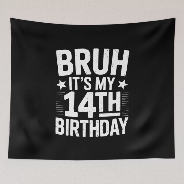 Item preview, Bruh It's My 14th Birthday 14 Year Old Birthday 3  designed and sold by THagBlue.